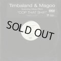 Timbaland & Magoo Featuring Missy Elliott ‎/ Cop That Sh#!