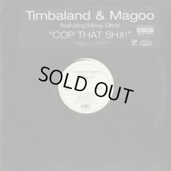 画像1: Timbaland & Magoo Featuring Missy Elliott ‎/ Cop That Sh#!