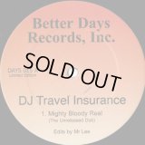DJ Travel Insurance / Mighty Bloody Real