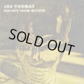 Joe Thomas / Feelin's From Within