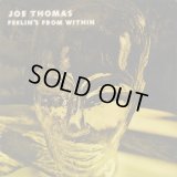 Joe Thomas / Feelin's From Within