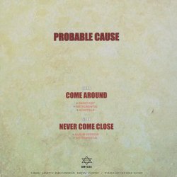 画像2: Probable Cause Come Around / Never Come Close