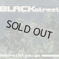 Blackstreet / Before I Let You Go (12")