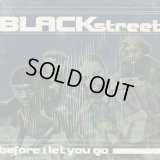 Blackstreet / Before I Let You Go (12")