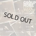 Group Home / Livin’ Proof