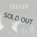 Shadow / S.T.