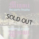 Miami ‎/ The Party Freaks