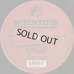 画像1: Scientifik / I Ain't The Damn One c/w Bitch I Don't Need Ya (12")