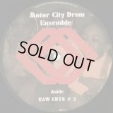 Motor City Drum Ensemble / Raw Cuts # 3 / Raw Cuts # 4