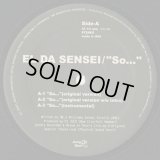 El Da Sensei ‎/ So… c/w Artifacts / It's Gettin' Hot Remix