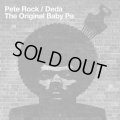 Pete Rock, Deda ‎/ The Original Baby Pa