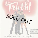 Tha Truth! / Makin’ Moves... Everyday (CD)