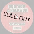 Doo Wop & Raekwon / Castle To Castle c/w Doo Wop & Rahzel / 10 Tape Commandments