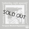 The Lyman Woodard Organization / Saturday Night Special