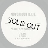 The Notorious B.I.G. / Can I Get A Witchya (12")
