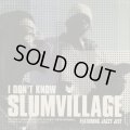Slum Village / I Don't Know c/w Eyes Up