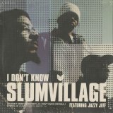 Slum Village / I Don't Know c/w Eyes Up