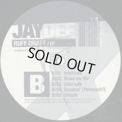 画像4: J Dilla a.k.a. Jay Dee / Ruff Draft EP