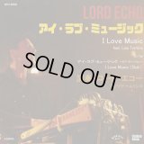 Lord Echo / I Love Music
