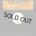 The Roots / Star c/w Din Da Da