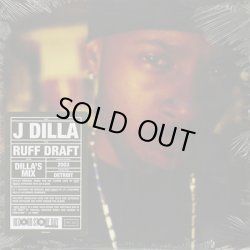 画像1: J Dilla / Ruff Draft: Dilla's Mix