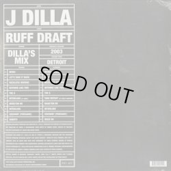 画像2: J Dilla / Ruff Draft: Dilla's Mix