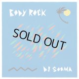 DJ SOOMA / BODY ROCK (Mix CD)