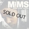 Mims / Music Is My Savior