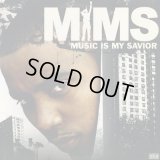 Mims / Music Is My Savior