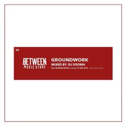 画像1: DJ SOOMA / GROUNDWORK (Mix CD)