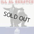 Ill Al Skratch / Don't Shut Down On A Player c/w E Bros / Funky Piano