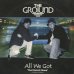 画像1: The Ground / All We Got (1)