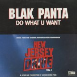 Blak Panta ‎/ Do What U Want