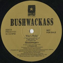 画像3:  Bushwackass ‎/ Rough, Rugg'd & Raw c/w Who's Wylin'