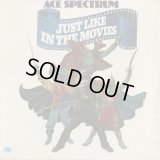 Ace Spectrum / Just Like In The Movies