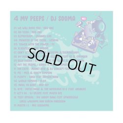 画像2: DJ SOOMA / 4 MY PEEPS (Mix CD)