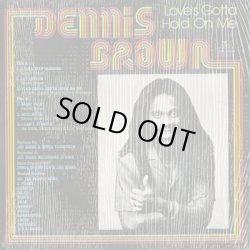 画像2: Dennis Brown / Love's Gotta Hold On Me