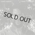 James Mason / I Want Your Love