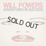 Will Powers / Adventures In Success