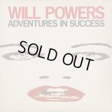 Will Powers / Adventures In Success