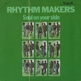 The Rhythm Makers / Soul On Your Side