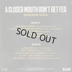 画像2: Smoke DZA / A Closed Mouth Doesn't Get Fed