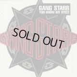 Gang Starr / You Know My Steez