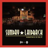 KAMATAN & DJ Mu-R / Sunday LaidBack