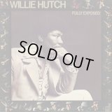 Willie Hutch / Fully Exposed