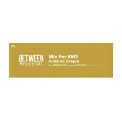 画像1: DJ Mu-R / Mix For BMS