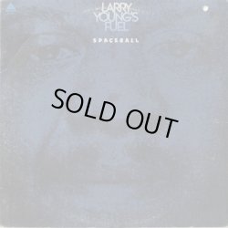画像1: Larry Young's Fuel / Spaceball