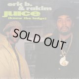 Eric B. & Rakim / Juice (Know The Ledge) 