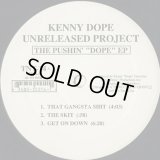 Kenny Dope / Unreleased Project The Pushin' "Dope" EP