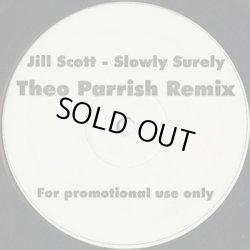 画像1: Jill Scott / Slowly Surely (Theo Parrish Remix)